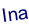 Ina